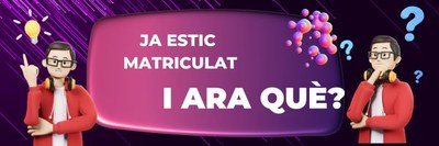 BANNER6_Ja estic matriculat y ara....jpg