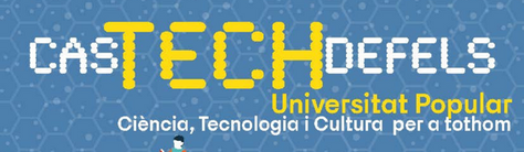 En marxa la novena edició de la CasTECHdefels 2022, la universitat d'estiu de ciència i tecnologia.